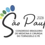 Personalidades médicas nacionais e internacionais estarão no 22º Congresso Brasileiro de Medicina e Cirurgia do Tornozelo e Pé – 2026